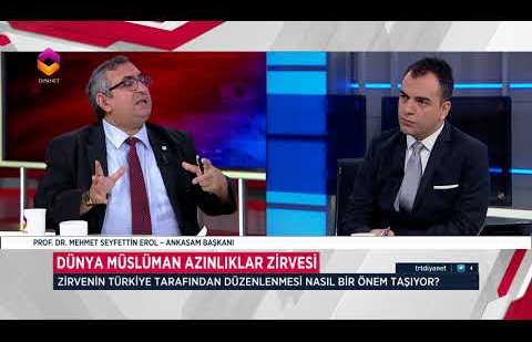 Dini Haber Analiz - Dünya Müslüman Azınlıklar Zirvesi - 20 Nisan 2018