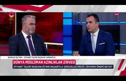 Dini Haber Analiz - Dünya Müslüman Azınlıklar Zirvesi, İslamofobi, Deizm, Din İstismarı - 27 Nisan 2018