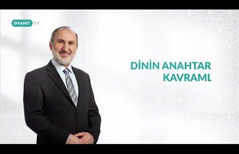 Dinin Anahtar Kavramları 10.Bölüm - Tanıtım