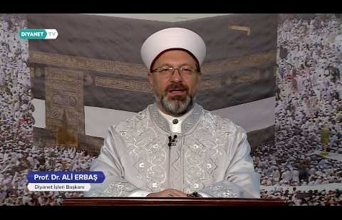 Diyanet İşleri Başkanı Prof. Dr. Ali Erbaş’tan Kurban Bayramı Mesajı