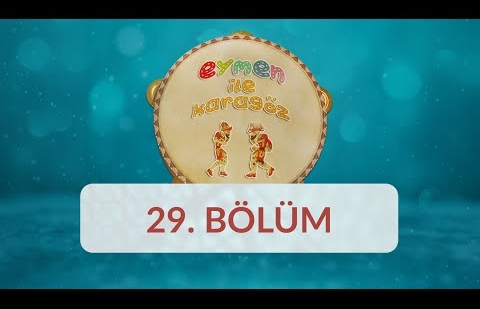 Eymen ile Karagöz - 29.Bölüm - Dua