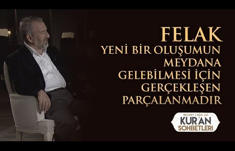 Felak Yeni Bir Oluşumun Meydana Gelebilmesi İçin Gerçekleşen Parçalanmadır