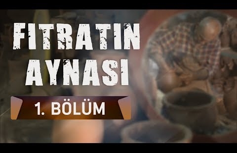 Fıtratın Aynası 1.Bölüm - Seramik Sanatı