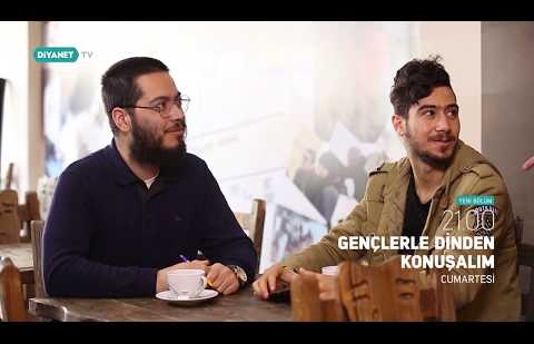 Gençlerle Dinden Konuşalım 12.Bölüm - Tanıtım