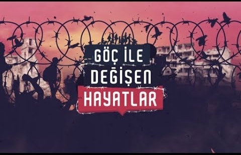 Göç İle Değişen Hayatlar - 1.Bölüm