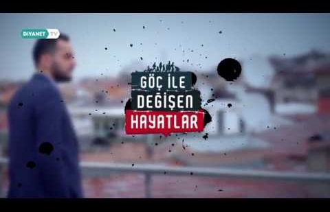 Göç ile Değişen Hayatlar 9.Bölüm - Tanıtım