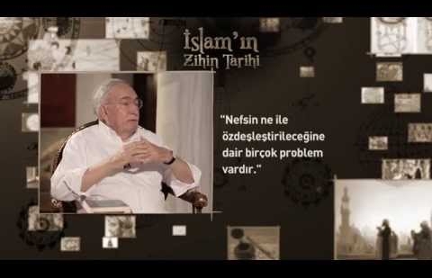 İslam'ın Zihin Tarihi 13.Bölüm