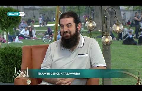 İslamın Günümüze Yansıyan Gençlik Tasavvuru Nasıldır? – Ömer Miraç Yaman