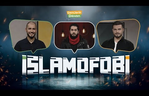 İslamofobi - Gençlerin Dilinden