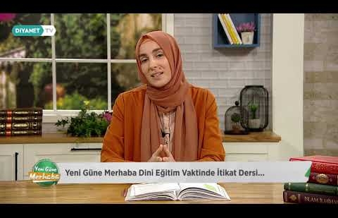 İtikat - Dini Eğitim Vakti 7.Bölüm