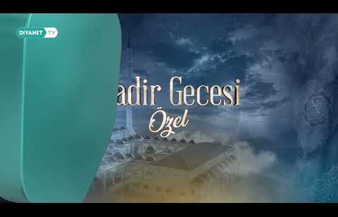 Kadir Gecesi Özel Yayın - Tanıtım