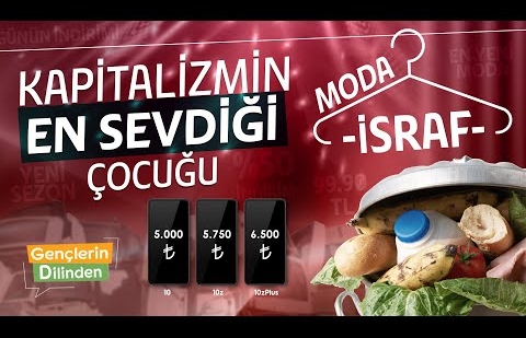 Kapitalizmin En Sevdiği Çocuğu : Moda - İsraf