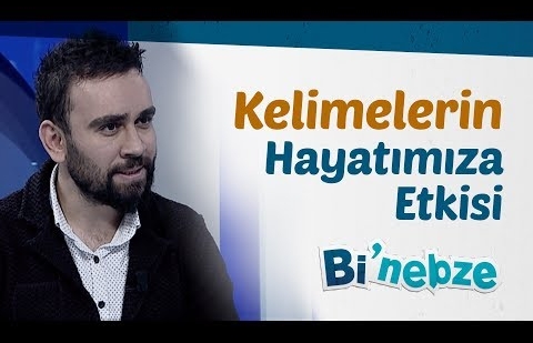 Kelimelerin Hayatımıza Etkisi