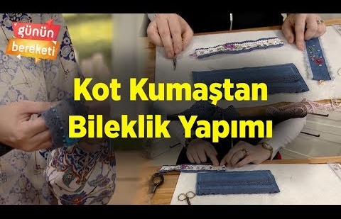 Kot Kumaştan Bileklik Yapımı