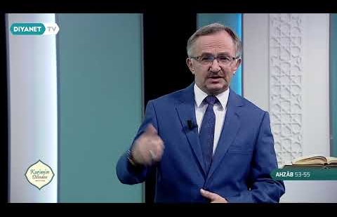 Kur'an'ın Dilinden 562.Bölüm - (Ahzab Suresi 53-55)