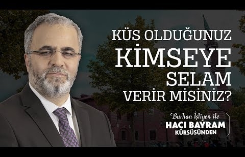 Küs Olduğunuz Kimseye Selam Verir misiniz?