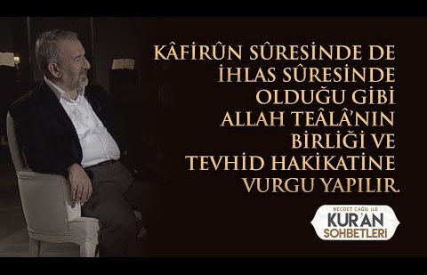 Kâfirûn Sûresinde Allah Teâlâ’nın (c.c) Birliği ve Tevhid Hakikatine Vurgu Yapılır - 2