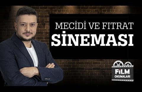 Mecidi ve Fıtrat Sineması