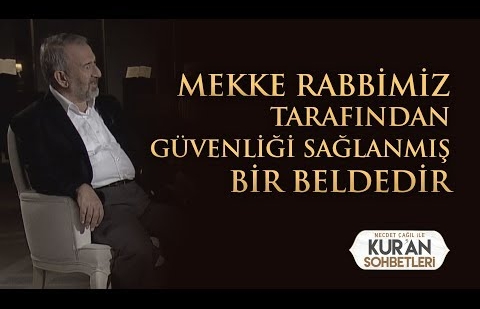 Mekke Rabbimiz Tarafından Güvenliği Sağlanmış Bir Beldedir