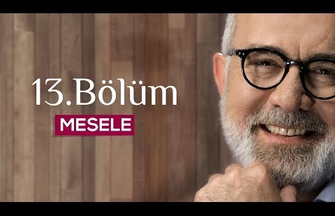 Mesele 13.Bölüm - Yenilik