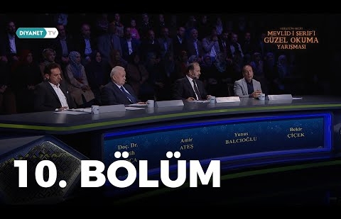 Mevlid-i Şerif’i Güzel Okuma Yarışması - 10. Bölüm