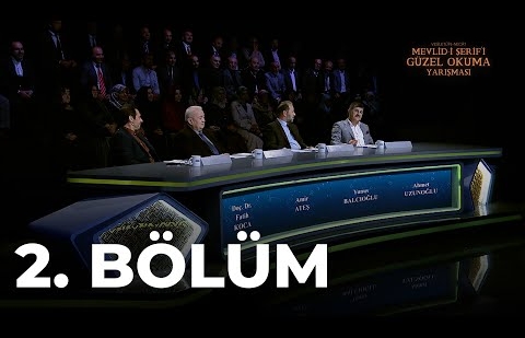 Mevlid-i Şerif’i Güzel Okuma Yarışması - 2. Bölüm