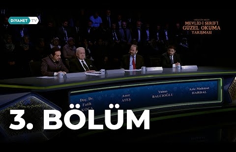 Mevlid-i Şerif’i Güzel Okuma Yarışması - 3. Bölüm