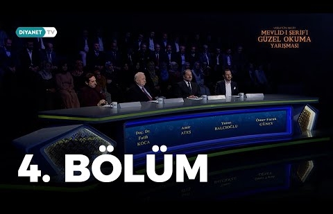 Mevlid-i Şerif’i Güzel Okuma Yarışması - 4. Bölüm