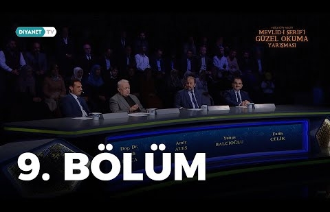 Mevlid-i Şerif’i Güzel Okuma Yarışması - 9. Bölüm