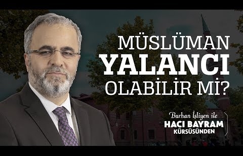 Müslüman Yalancı Olabilir mi?