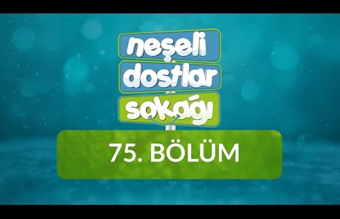 Neşeli Dostlar Sokağı - 75. Bölüm - Peygamberimiz (s.a.s) Çocuklar ve Oyun / Tenvin Alıştırma