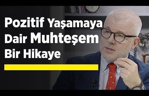 Pozitif Yaşamaya Dair Muhteşem Bir Hikaye