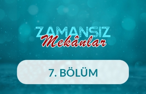 İzmir Milli Kütüphane - Zamansız Mekanlar 7.Bölüm