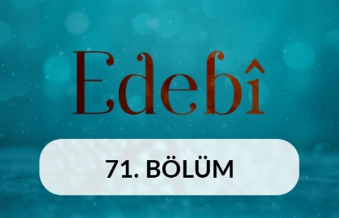 Necip Fazıl Kısakürek - Edebi 71. Bölüm