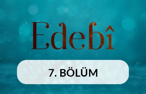 Hikmet - Edebi 7. Bölüm