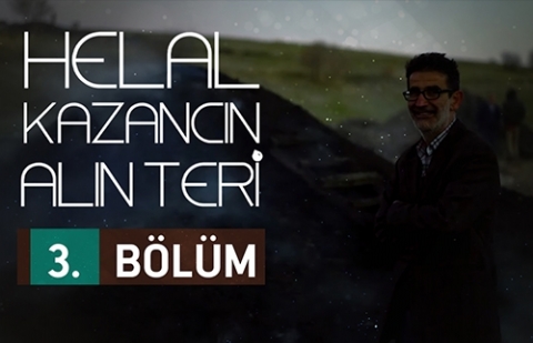Helal Kazancın Alın Teri 3.Bölüm - Ayhan Özdemir (Kömürcü)