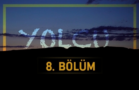 Miras - Yolcu 8.Bölüm