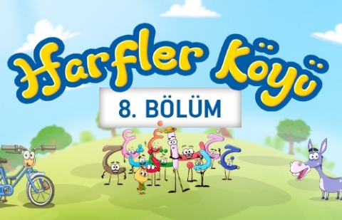 Harfler Köyü - 8.Bölüm