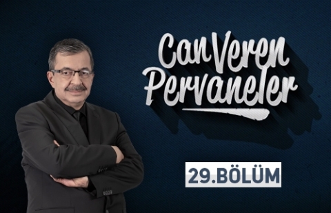 Can Veren Pervaneler - 29.Bölüm