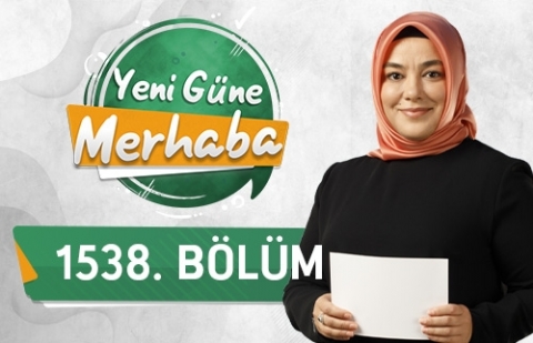 Okullarda Uzaktan Eğitim Süreci - Yeni Güne Merhaba 1538.Bölüm