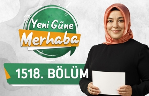 YKS'de Başarılı Olmanın Yolları  - Yeni Güne Merhaba 1518.Bölüm