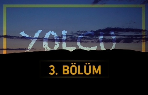 Baba Hakkı - Yolcu 3.Bölüm