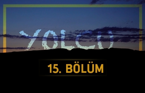 İnfak - Yolcu 15.Bölüm