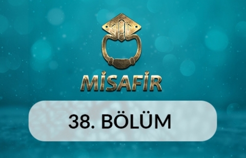 İstanbul - Misafir 38.Bölüm