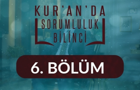 Allah'a ve Resulüne İtaat Etme Sorumluluğu - Kur'an'da Sorumluluk Bilinci 6.Bölüm