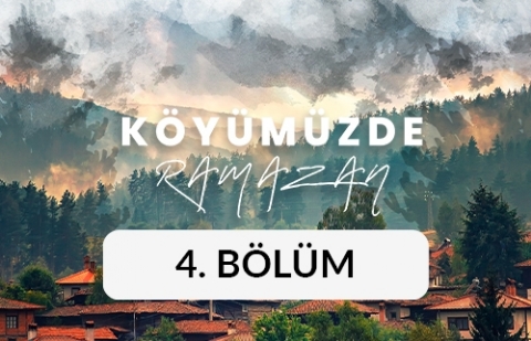 Ağaçhisar Köyü (Eskişehir, Alpu) - Köyümüzde Ramazan 4. Bölüm