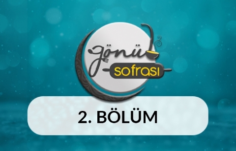 Fas Mutfağı (Hacer Tati) - Gönül Sofrası 2.Bölüm