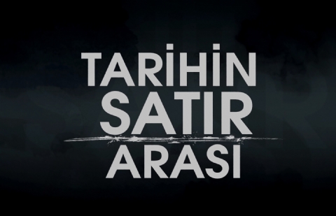 Tarihin Satır Arası - 10.Bölüm - Türk Ermeni İlişkileri