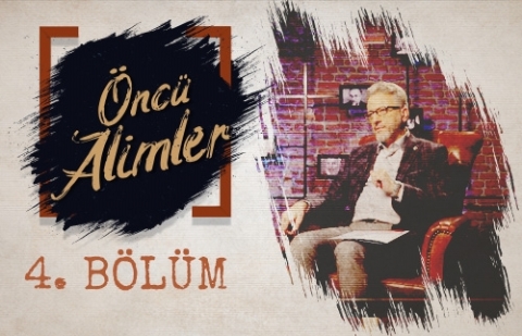 Mahmut Celalettin Ökten - Öncü Alimler 4.Bölüm