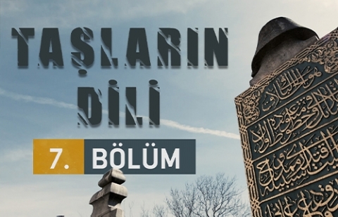 Taşların Dili 7.Bölüm - Sami Efendi ve Mezar Taşı